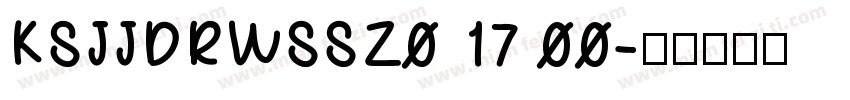 KSJJDRWSSZ0 17 00字体转换